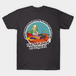 The Walker Brothers / 60s Rock Obsessive Fan Gift T-Shirt